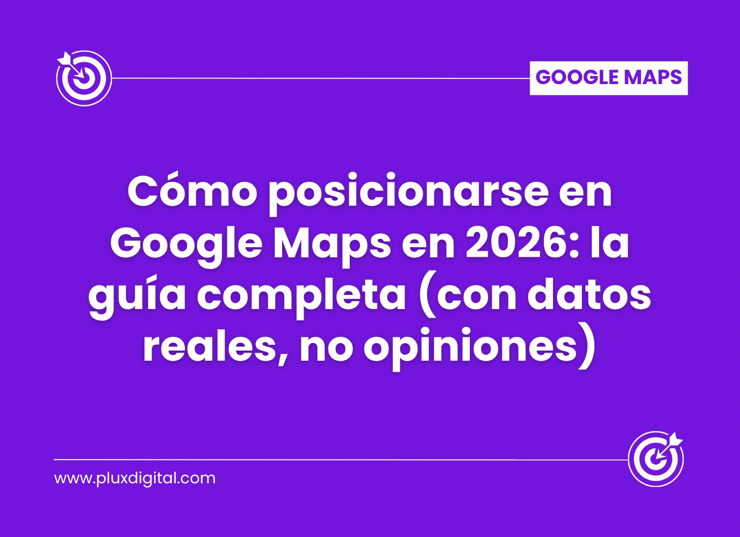 Cómo posicionarse en Google Maps en 2026 — guía completa
